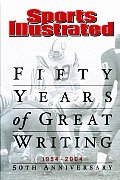 Sports Illustrated 1954-2004: Fifty Years of Great Writing Cover