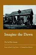 Imagine the Dawn: The Civil War Sonnets Cover