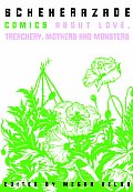 Scheherazade: Comics About Love, Treachery, Mothers, and Monsters Cover