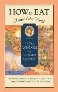 How To Eat Around the World 2ND Edition Tips &