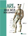 Art of Java Web Development: Struts, Tapestry, Commons, Velocity, Junit, Axis, Cocoon, Internetbeans, Webwork Cover