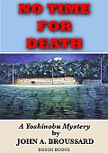 No Time for Death: A Yoshinobu Mystery Cover