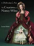 A Dollmaker's Art: The Creations of Nancy Wiley