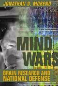 Mind Wars: Brain Research and National Defense Cover