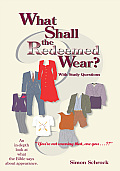 What Shall the Redeemed Wear?