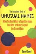 The Book of Names: When You Don't Want to Sound the Same, Look Here for Names Beyond Joe, Jim, and Jane