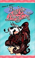 Big Hair and Flying Cows