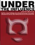 Under the Influence: The Disinformation Guide to Drugs