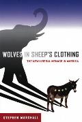 Wolves in Sheep's Clothing: The New Liberal Menace in America Cover