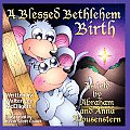 A Blessed Bethlehem Birth: As Told by Abraham and Anna Mousenstern (Large Print)