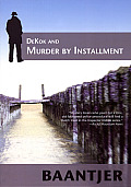 Inspector Dekok #22: DeKok and Murder by Installment Cover