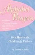 Alphabet Prayers: The Power of Praying Scripture Into the Hearts You Love Cover