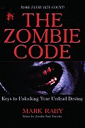 The Zombie Code: Keys to Unlocking Your Undead Destiny Cover