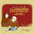 Who in the World Was the Forgotten Explorer?: The Story of Amerigo Vespucci
