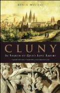 Cluny: In Search of God's Lost Empire
