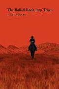 The Ballad Rode Into Town Cover