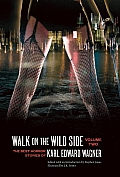 Walk on the Wild Side: The Best Horror Stories of Karl Edward Wagner, Volume 2