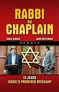 Rabbi Vs Chaplain Debate: Is Jesus Israel's Promised Messiah?