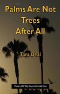 Palms Are Not Trees After All Cover