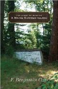 Maine Summer Island the Story of Bustins