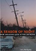 A Season of Night: New Orleans Life After Katrina Cover