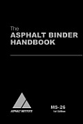 MS-26 the Asphalt Binder Handbook
