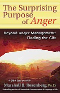 The Surprising Purpose of Anger: Beyond Anger Management: Finding the Gift Cover