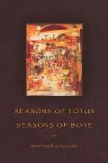 American Poets Continuum #118: Seasons of Lotus, Seasons of Bone Cover