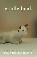 Cradle Book: Stories and Fables (American Reader #13) Cover
