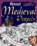 Great Medieval Projects You Can Build Yourself (Build It Yourself) Cover