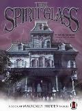 The Spirit Glass: A Book of Magically Hidden Images