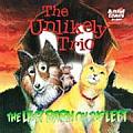 The Unlikely Trio: The Last Barn on the Left Cover