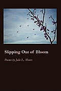 Slipping Out of Bloom Cover