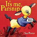 It's Me, Parsnip