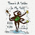 There's A Spider In My Sink!