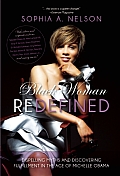 Black Woman Redefined: Dispelling Myths and Discovering Fulfillment in the Age of Michelle Obama