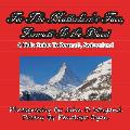 For the Matterhorn's Face, Zermatt Is the Place, a Kid's Guide to Zermatt, Switzerland