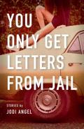You Only Get Letters from Jail Signed Edition