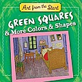 Green Squares & More Colors & Shapes: Art from the Start