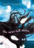 The Next Full Moon Signed Edition