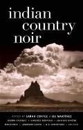 Indian Country Noir (Akashic Noir)