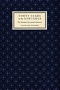 Forty Years in the Struggle: The Memoirs of a Jewish Anarchist Cover