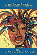 Latin American Community: Tradition, Transition, and Identity
