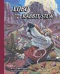 Lobo and the Rabbit Stew: El Lobo y El Caldo de Conejo