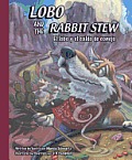 Lobo and the Rabbit Stew: El Lobo y El Caldo de Conejo