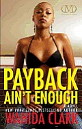 Payback Ain't Enough