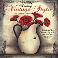 Painting Vintage Style: Inspired by Classic Sign Art for Today's Painter