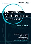 Common Core Mathematics in a PLC At Work TM, High School