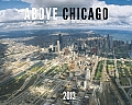 2013 Above Chicago Wall Calendar