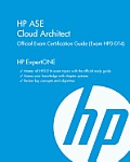 HP ASE Cloud Architect Official Exam Certification Guide (Exam Hp0-D14) (Expertone)